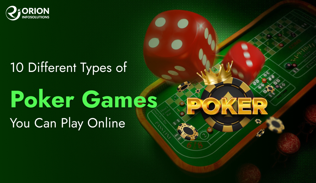 10 Different Types of Poker Games You Can Play Online