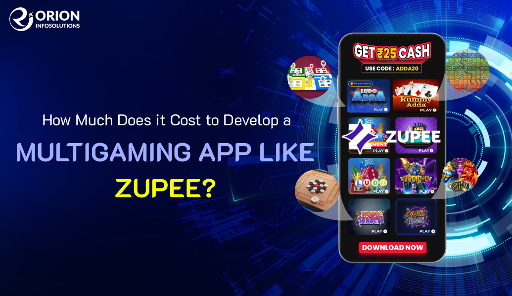 How Much Does it Cost to Develop a Multigaming app like Zupee?