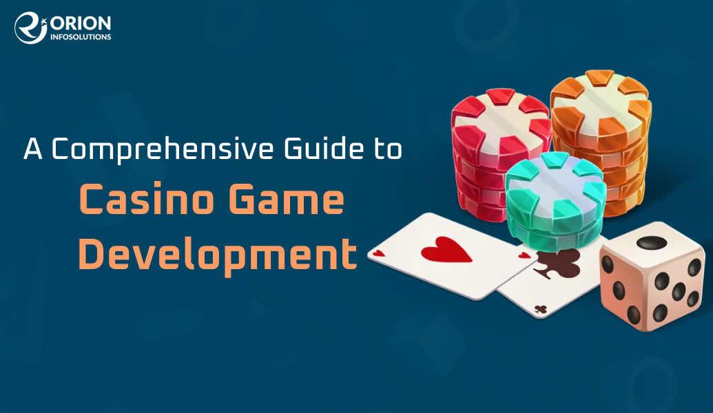 A Comprehensive Guide To Casino Game Development