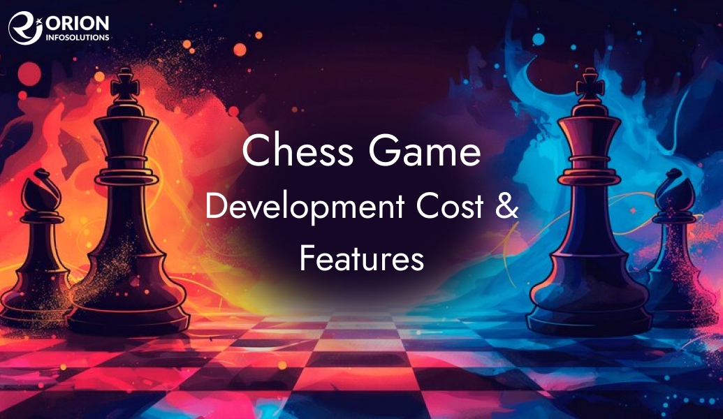 Chess Game Development Cost & Features