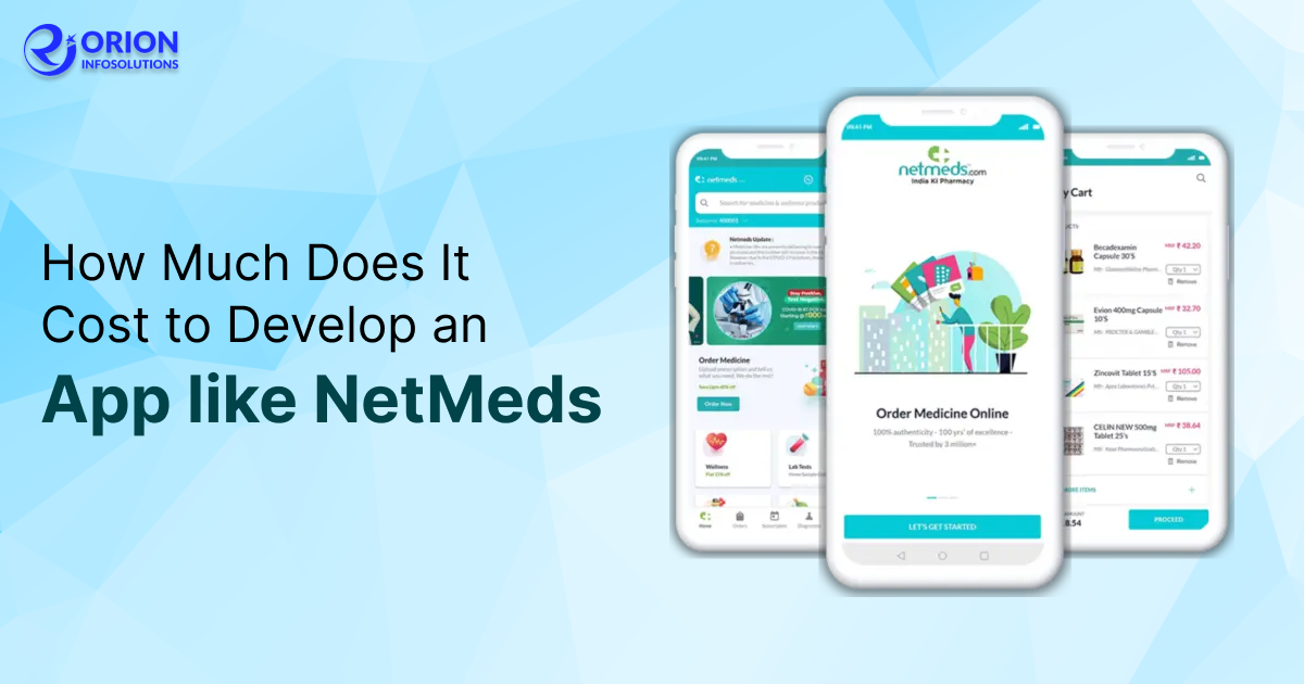 How Much Does It Cost to Develop an App like NetMeds