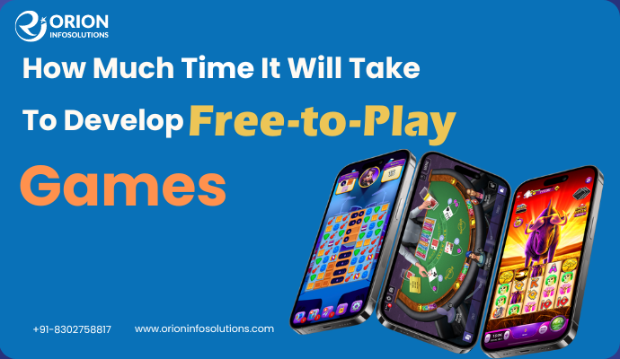 How Much Time It Will Take To Develop Free-to-Play (F2P) Games