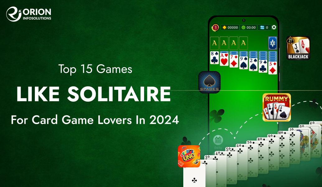 Top 15 Games Like Solitaire for Card Game Lovers in 2024