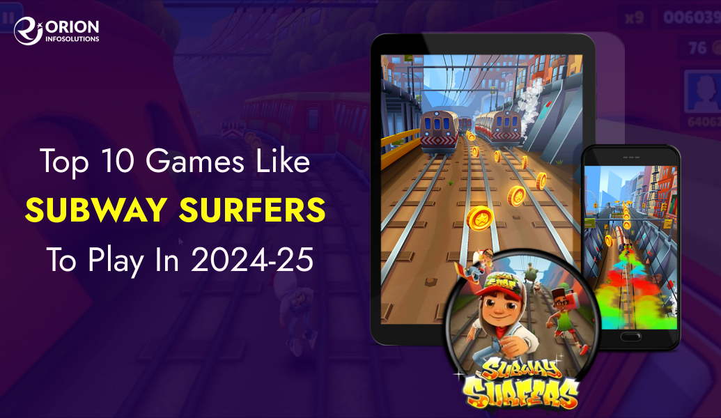 Top 10 Games Like Subway Surfers To Play in 2025