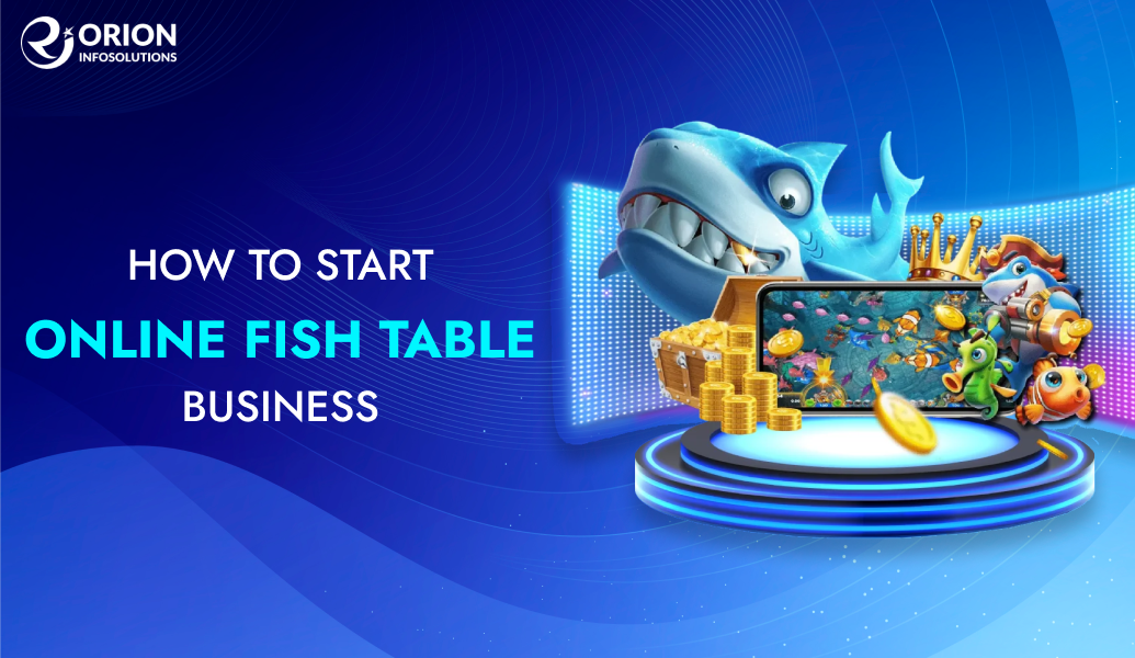 How To Start Online Fish Table Business