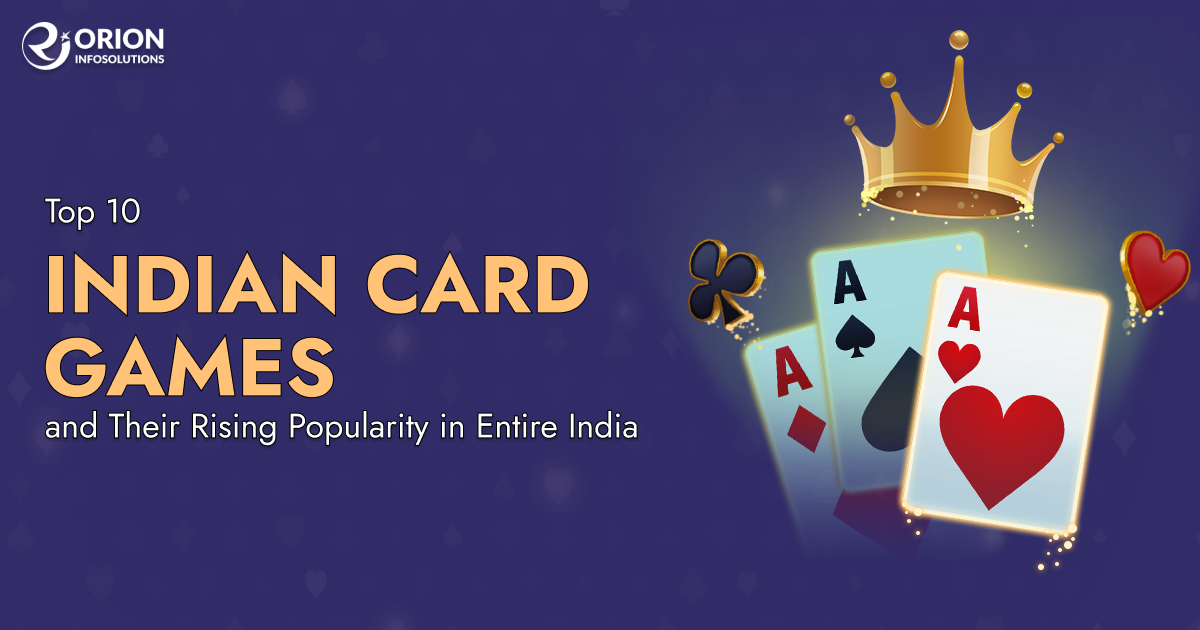 Top 10 Indian Card Games and Their Rising Popularity in Entire India