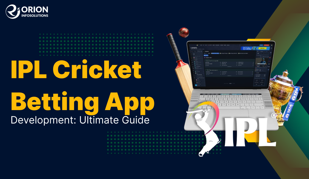 IPL Cricket Betting App Development Ultimate Guide