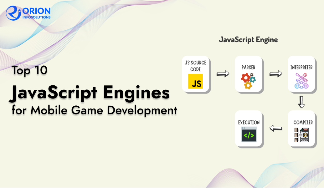 Top 10 JavaScript Engines for Mobile Game Development