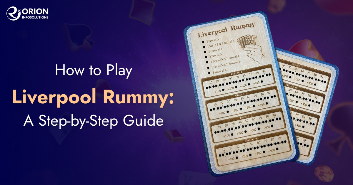 How to Play Liverpool Rummy: A Step-by-Step Guide