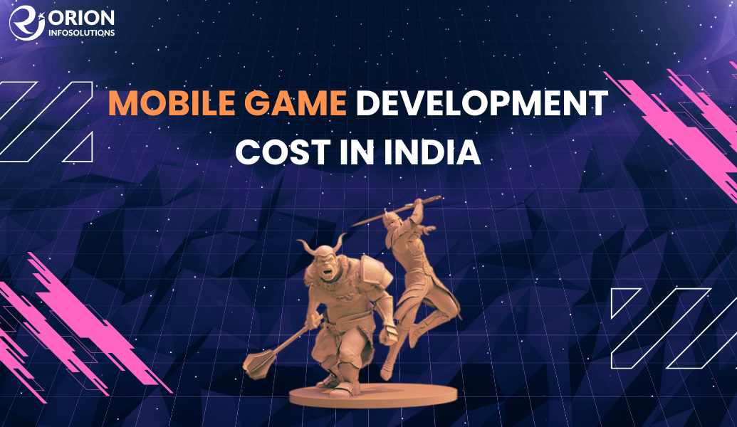 Mobile Game Development Cost in India [ Updated 2025]