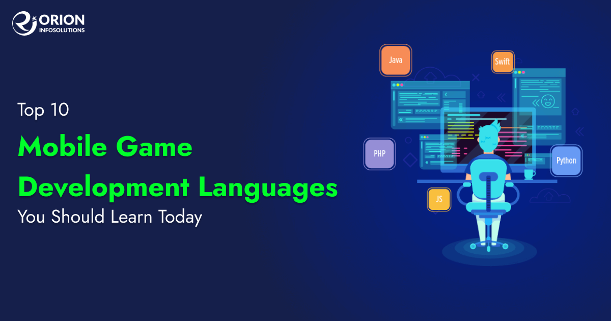 Top 10 Mobile Game Development Languages You Should Learn Today