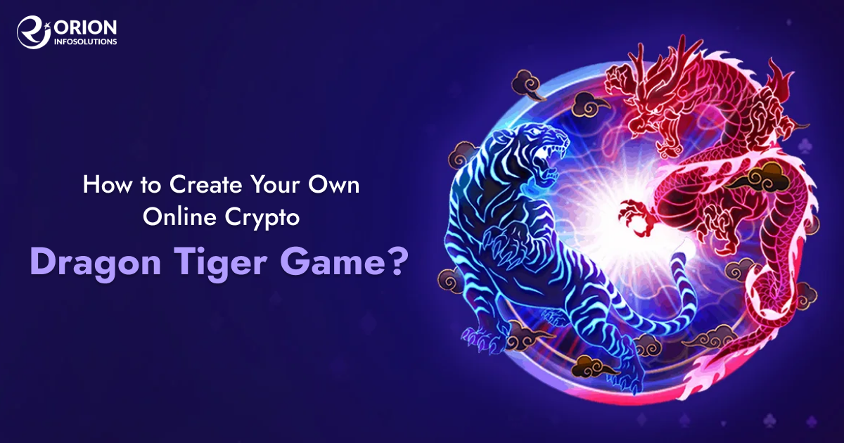 How to Create Your Own Online Crypto Dragon Tiger Game?