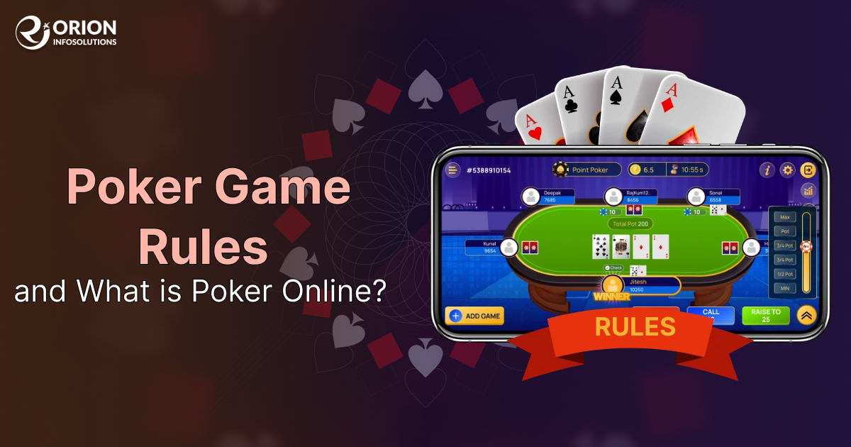 Poker Game Rules and What is Poker Online?