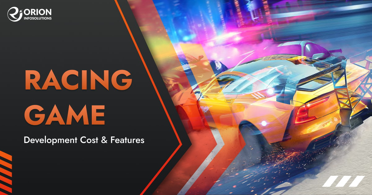 Racing Game Development Cost & Features