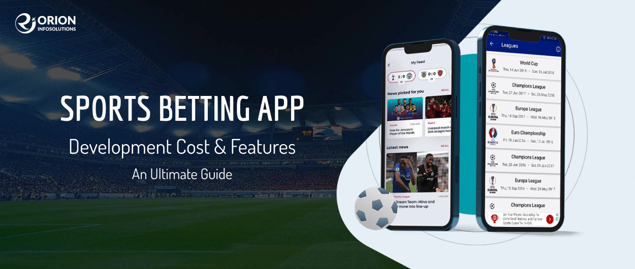 Sports Betting App Development Cost & Features: An Ultimate Guide