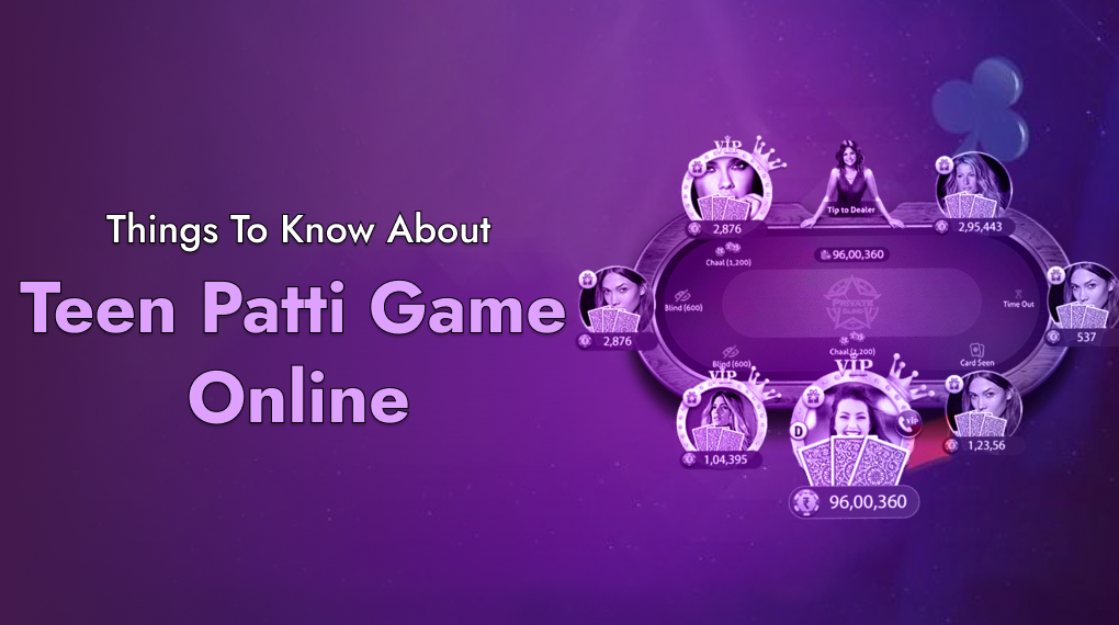 Things To Know About Teen Patti Game Online