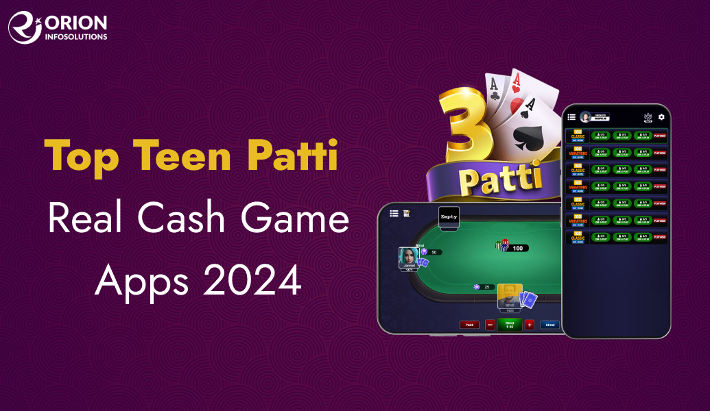 Top 10 Teen Patti Real Cash Game Apps 2024