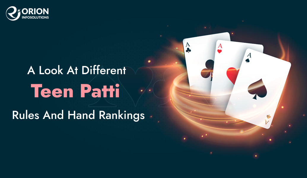 A Look at Different Teen Patti Rules and Hand Rankings