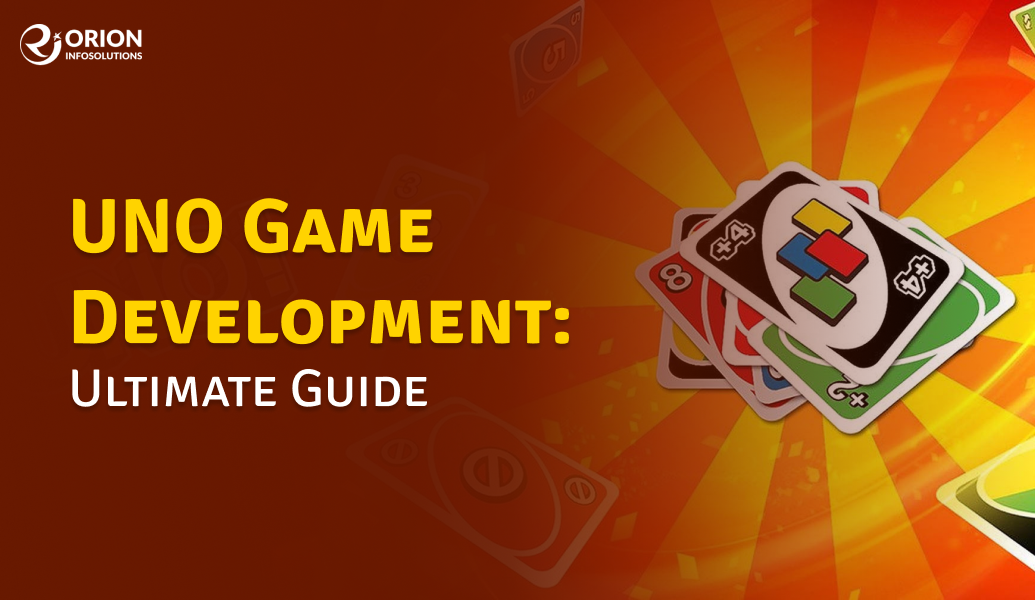 UNO Game Development: Updated Guide 2025